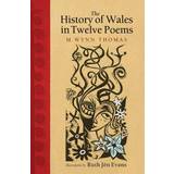 The History of Wales in Twelve Poems (Hardcover, 2021)