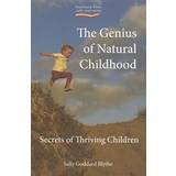 The Genius of Natural Childhood (Paperback, 2011)