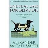 Unusual Uses For Olive Oil: 4: A Von Igelfeld Novel (The von Igelfeld Entertainments) (Paperback, 2012)