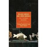 Religio Medici and Hydriotapphia, or Urne-Buriall (Paperback, 2012)