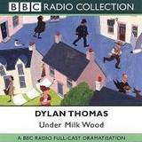 E-Books Under Milk Wood (BBC Radio Collection) (E-Book, 2001)