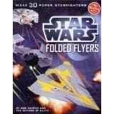 Star Wars Folded Flyers (Klutz) (Paperback, 2012)