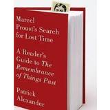 Marcel Proust's Search for Lost Time: A Reader's Guide to Remembrance of Things Past (Paperback, 2009)