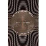 The Recording Angel: Explorations in Phonography (Paperback, 2005)