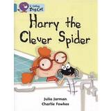 Harry the Clever Spider: Band 07/Turquoise (Collins Big Cat)