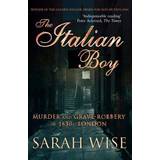 The Italian Boy: Murder and Grave-Robbery in 1830s London (Paperback)