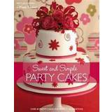 Sweet and Simple Party Cakes (Paperback, 2008)