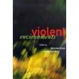 Violent Environments (Paperback, 2001)