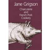 charcuterie and french pork cookery (Hardcover, 2008)