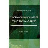 Exploring the Language of Poems, Plays and Prose (Paperback, 1996)