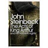 The Acts of King Arthur and His Noble Knights (Penguin Modern Classics) (Paperback, 2001)
