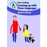 Growing Up with Three Languages: Birth to Eleven (Parents' and Teachers' Guides) (Paperback, 2008)