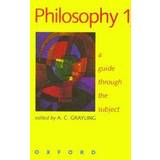 Philosophy 1: A Guide Through the Subject: A Guide Through the Subject Vol 1 (Paperback, 1998)