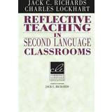 Reflective Teaching in Second Language Classrooms (Paperback)