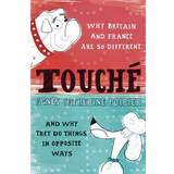 Phoenix Books Touche: A French Woman's Take on the English (Paperback, 2008)