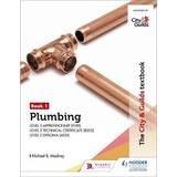 Books The City & Guilds Textbook: Plumbing Book 1 for the Level 3 Apprenticeship and Level 2 Technical Certificate (City & Guilds Textbooks)
