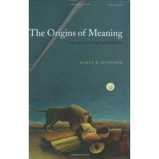 The Origins of Meaning: Language in the Light of Evolution (Studies in the Evolution of Language) (Hardcover)