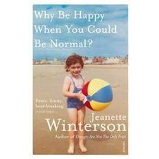 Why Be Happy When You Could Be Normal? (Paperback, 2012)