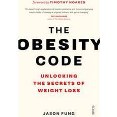 The Obesity Code: unlocking the secrets of weight loss (Paperback, 2016)