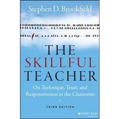The Skillful Teacher: On Technique, Trust, and Responsiveness in the Classroom (Hardcover, 2015)