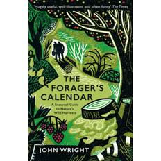 Animals & Nature Books The Forager's Calendar: A Seasonal Guide to Nature's. (Paperback, 2020)