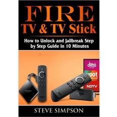 Fire TV & TV Stick: How to Unlock and Jailbreak Step by. (Paperback, 2018)