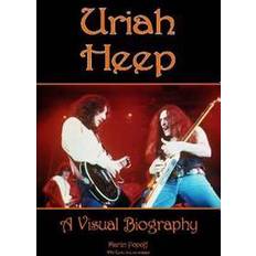 Uriah Heep: A Visual Biography (Hardcover)