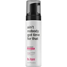 b.tan Aint Nobody Got Time For That Pre Shower Mousse 200ml