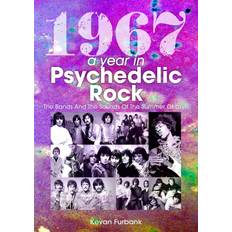 1967: A Year in Psychedelic Rock (Paperback)