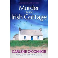 Books Murder in an Irish Cottage: A totally unputdownable Irish village mystery An Irish Village Mystery (Paperback)
