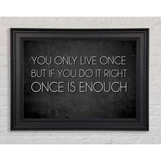 Happy Larry Mae West Motivational Quote You Only Live Once Black Framed Art 42x29.7cm