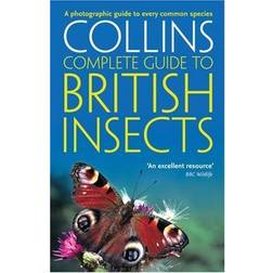 British Insects: A photographic guide to every common species (Collins Complete Guide) (Paperback, 2009)