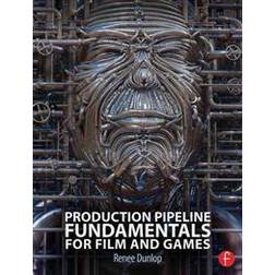 Production Pipeline Fundamentals for Film and Games (Paperback, 2014)