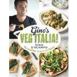 Gino's Veg Italia!: 100 quick and easy vegetarian recipes