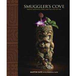 Smuggler's Cove: Exotic Cocktails, Rum, and the Cult of Tiki (Hardcover, 2016)