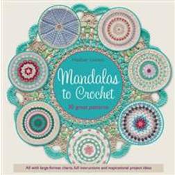 Mandalas to Crochet: 30 Great Patterns (Paperback, 2016)