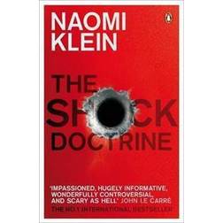 The Shock Doctrine: The Rise of Disaster Capitalism (Paperback, 2008)