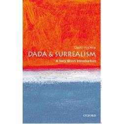 Dada and Surrealism: A Very Short Introduction (Very Short Introductions) (Paperback, 2004)