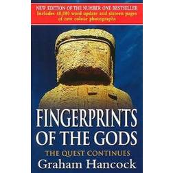 Fingerprints Of The Gods: The Quest Continues (New Updated Edition) (Paperback, 2001)