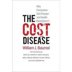 The Cost Disease (Paperback, 2013)