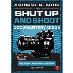 The Shut Up and Shoot Documentary Guide (Paperback, 2014)