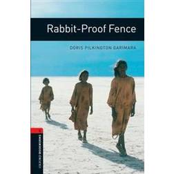 Oxford Bookworms Library: Stage 3: Rabbit-Proof Fence (Paperback, 2007)