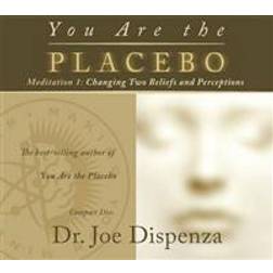 You Are the Placebo Meditation 1: Changing Two Beliefs and Perceptions (Revised Edition) (Audiobook, CD, 2016)