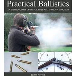 Practical Ballistics (Hardcover, 2014)
