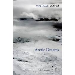 Arctic Dreams (Paperback, 2014)