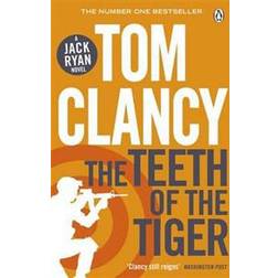 The Teeth of the Tiger: INSPIRATION FOR THE THRILLING AMAZON PRIME SERIES JACK RYAN (Jack Ryan Jr) (Paperback, 2013)
