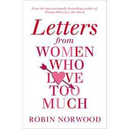 Letters from Women Who Love Too Much (Paperback, 2015)