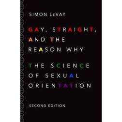 Gay, Straight, and the Reason Why (Paperback, 2016)