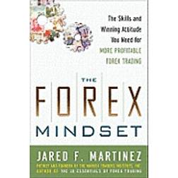 The Forex Mindset: The Skills and Winning Attitude You Need for More Profitable Forex Trading (Hardcover, 2011)