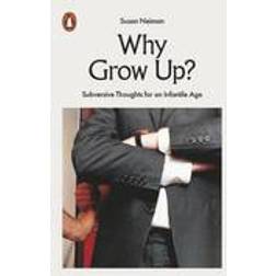 Why Grow Up? (Paperback, 2016)